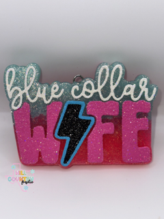 Blue Collar Wife Freshie