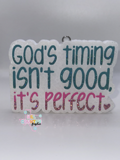 God's Timing Is Perfect Freshie